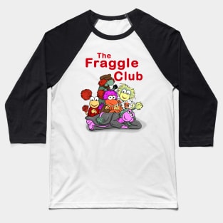 The Fraggle Club Baseball T-Shirt